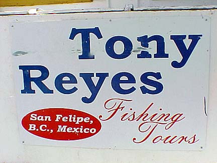 Tony Reyes sign, Jose Andres, San Felipe, Baja California, Mexico.